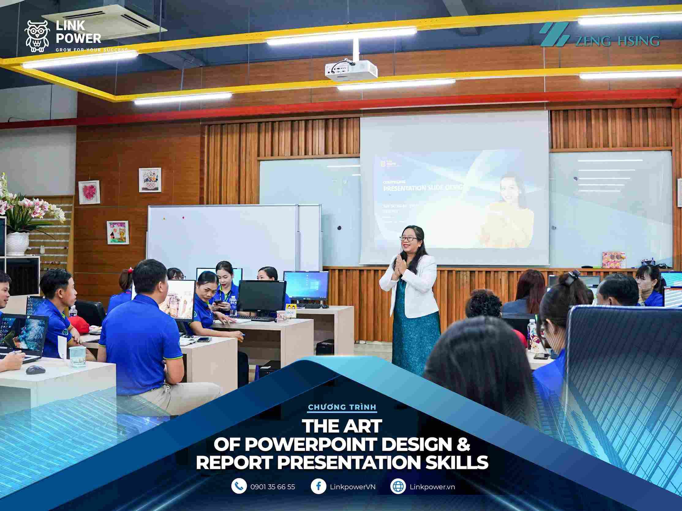 CHƯƠNG TRÌNH ĐÀO TẠO “THE ART OF POWERPOINT DESIGN & REPORT PRESENTATION SKILLS” TẠI ZENG HSING